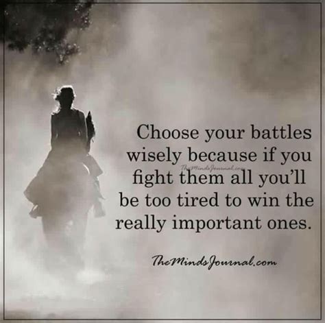 Choose Your Battles Carefully